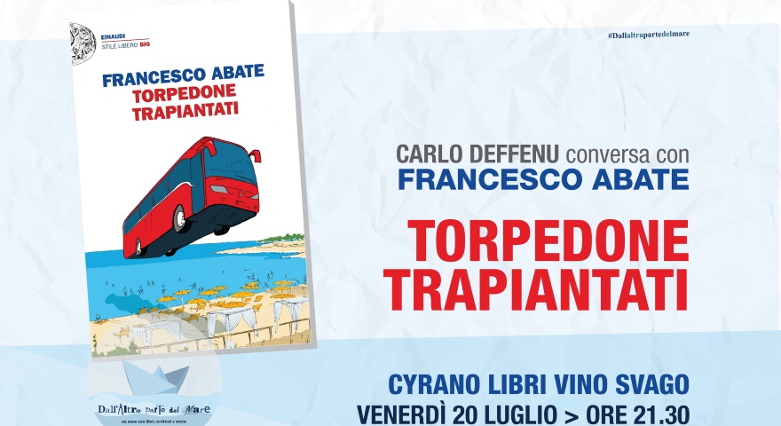 Le Anteprime di Dall'Altra parte del Mare. Francesco Abate ad Alghero con il Le Anteprime di Dall'Altra parte del Mare. Francesco Abate ad Alghero con il