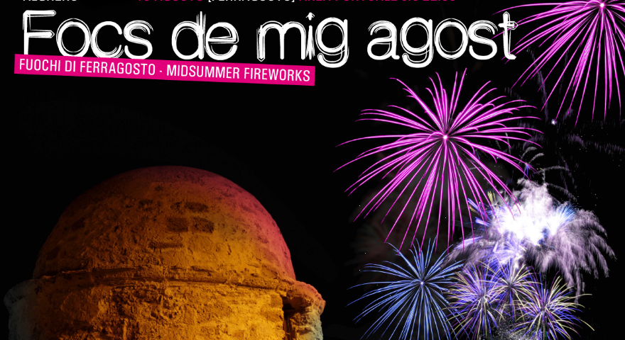 Focs de Mig Agost - Fuochi d'artificio di Ferragosto Focs de Mig Agost - Fuochi d'artificio di Ferragosto