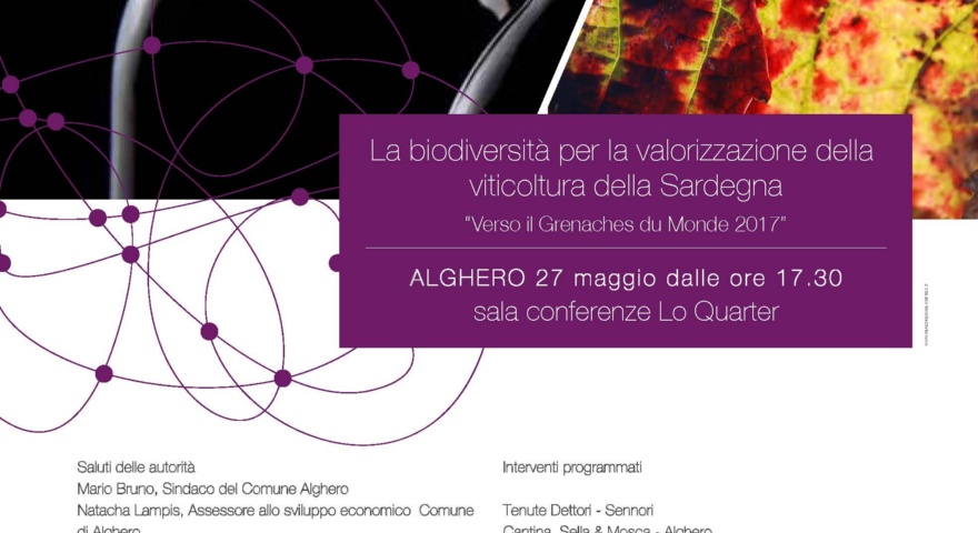 La biodiversità per la valorizzazione della viticoltura della Sardegna - Verso il Grenaches du Monde 2017 La biodiversità per la valorizzazione della viticoltura della Sardegna - Verso il Grenaches du Monde 2017